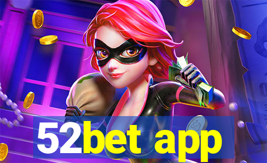 52bet app